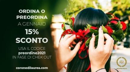PREORDINA A GENNAIO - SCONTO DEL 15% - CORONA DI ALLORO PER LAUREA - coronedilaurea.com